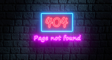 3d illustration of 404 Page not Found signboard in neon style on brick wall at night. Light banner, glowing billboard for connection error