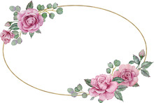 Pink Roses Frame. Watercolor Hand-drawn Oval Floral Wedding Frame. Valentine's Day Template.