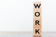 © raquel - Work word written on wooden cubes
