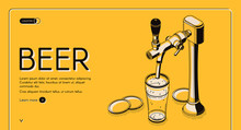 Beer Tap Isometric Landing Page, Alcohol Drink Pouring From Pub Faucet With Handle To Empty Glass On Bar Desk. Craft Brew Advertising Poster On Yellow Background. 3d Vector Line Art Illustration