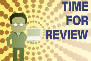 Wall Mural - conceptual hand writing showing time for review. concept meaning evaluation feedback moment perforan