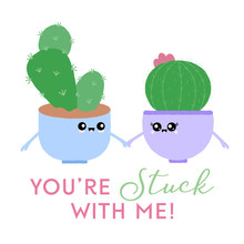 Vector Illustration Of 2 Textured Houseplants With Cute Faces. You're Stuck With Me. Cute Plant Concept.