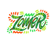 Zomer - Summer In Dutch. Hand Lettering Word. Handwritten Modern Brush Typography Sign. Greetings For Icon, Logo, Badge, Cards, Poster, Banner, Tag. Colorful Vector Illustration