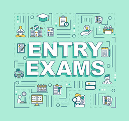Wall Mural - entry exam word concepts banner. academic education. college acceptance. school exams. presentation,