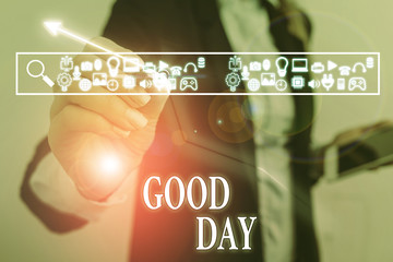 Word writing text Good Day. Business photo showcasing Enjoying the moment with great weather Having lots of fun
