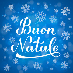 Wall Mural - Buon Natale calligraphy hand lettering on blue background with bokeh and snowflakes. Merry Christmas typography poster in Italian. Easy to edit vector template for greeting card, banner, flyer, etc.