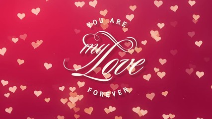 you a my love forever calligraphic text on blur red looped background with hearts for valentines day