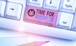© A - Text sign showing Time For Business. Business photo text fulfil transactions within period promised to client