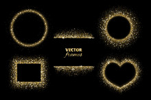 Sparkling Glitter Borders, Frames. Vector Gold Decoration. Circle, Rectangle And Heart Shapes.