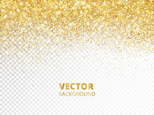 Sparkling Glitter Border, Frame. Falling Golden Dust Isolated On Transparent Background. Vector Decoration.