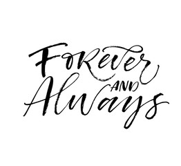 forever and always card. hand drawn brush style modern calligraphy. vector illustration of handwritt