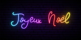 Fototapeta Młodzieżowe - Joyeux Noel - Merry Christmas from French. Joyeux Noel neon signboard. Festive vector banner.