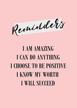 Daily Reminder. Positive Affirmations Poster