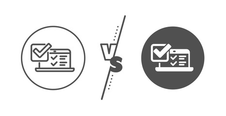 Wall Mural - Select answer sign. Versus concept. Online survey line icon. Web interview symbol. Line vs classic online survey icon. Vector