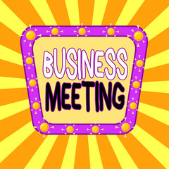 Handwriting text Business Meeting. Conceptual photo gathering of two or more showing to discuss business ideas Asymmetrical uneven shaped format pattern object outline multicolour design