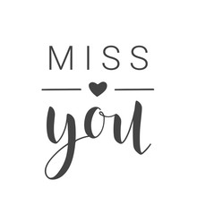 Vector Illustration. Handwritten Lettering Of Miss You. Template For Banner, Greeting Card, Postcard, Invitation, Farewell Party, Poster Or Sticker. Objects Isolated On White Background.