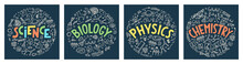 Science. Biology. Physics. Chemistry. Set From Hand Drawn Doodles With Lettering. School Subjects Vector Illustrations On Dark Blue Background.