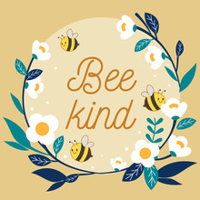 The Character Of Cute Bee Flying With Flower Ring And Text Of Bee Kind. The Cute Bee With White Flower Ring On The Yellow Background. The Character Of Cute Bee In Flat Vector Style.