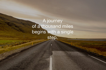 Motivational and inspirational quotes - A journey of a thousand miles begins with a single step.