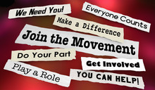 Join The Movement Activism Support Help Make Difference Headlines 3d Illustration