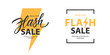 Flash Sale promotional labels templates set. Special offer text design with thunder sign and hand lettering for business, discount shopping, sale promotion and advertising. Vector illustration.