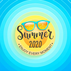 Wall Mural - Summer greeting banner for summertime 2020. Sun, sky and sunglasses, enjoy every moment. Template for card, wallpaper, flyer, invitation, poster and brochure. Vector illustration.