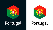 Portugal Flag In Vector, Logo For Travel, Sport Or Elections Decoration.