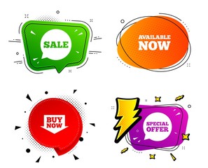 Wall Mural - Special offer speech bubbles symbols. Banner badges, various colors. Sale icons. Buy now arrow shopping signs. Available now. Chat bubble vector shape. Gradient banner. Price tag. Vector