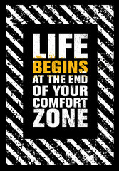 Wall Mural - Life Begins At He End Of Your Comfort Zone. Inspiring Typography Creative Motivation Quote Vector Banner.