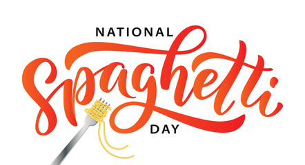 Spaghetti day. Hand lettering design for Spaghetti day. Vector illustration Hand drawn text for National holiday. Script. Calligraphic design for print card, banner, poster.