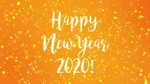 Sparkly Orange Happy New Year 2020 Greeting Card Video Animation With Handwritten Text And Falling Glitter Particles.