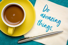 Do Amazing Things - Inspirational Note