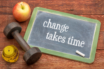 Sticker - change takes time - fitness and determination concept