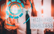 © A - Conceptual hand writing showing Time For Business. Concept meaning fulfil transactions within period promised to client Female human wear formal work suit presenting smart device