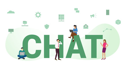 Wall Mural - chat or chatting technology concept with big word or text and team people with modern flat style - vector