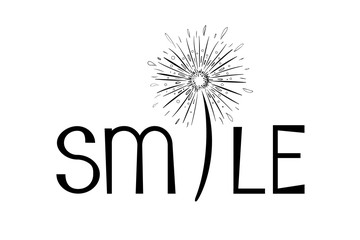 word smile and abstract dandelion black and white sign. Illustration of feelings, joy for printing text on a card, t-shirt, cup