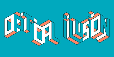 impossible typography. phrase optical illusion made of impossible letters. surreal concept.