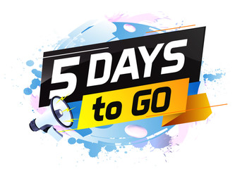 5 days to go word concept vector illustration with megaphone and 3d style for use landing page, template, ui, web, mobile app, poster, banner, flyer, background, gift card, coupon,