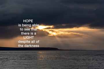 Wall Mural - Inspirational Quotes - Hope is being able to see that there is a light despite all of darkness.