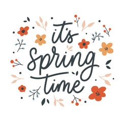 Wall Mural - it's spring time lettering inscription with flowers. love card.