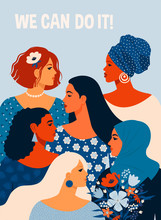We Can Do It. Poster International Womens Day. Vector Illustration With Women Different Nationalities And Cultures.