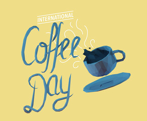 Blue International Coffee Day Quote on Yellow Background. Low Poly Vector 3D Rendering