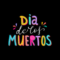 Dia de Muertos, day of the Dead spanish text lettering