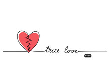 True Love Heals Text.  Broken Heart Minimal Vector Illustration And Lettering.