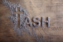 Ash Wednesday Word Written In Ash And Christian Cross Symbol As A Religion Concept