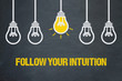 Follow your intuition