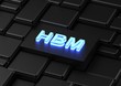 HBM acronym (High Bandwidth Memory)