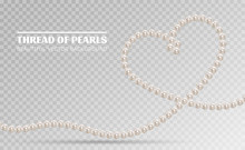 Shiny Oyster Pearls For Luxury Accessories. Pearl Necklace Thread Of Pearls. Realistic White Pearls Isolated On Background. Beautiful Natural Heart Shaped Jewelry. Chains Of Pearls Forming An Ornament