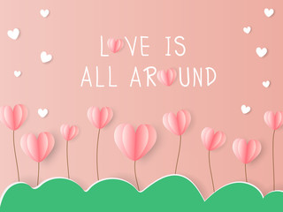 Wall Mural - Beautiful and cute greeting card with paper cut art vector on pink background. Valentine concept design decor with pink and white paper heart with text Love is all around look so sweet and romantic.