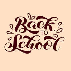 Wall Mural - Back to school brush lettering. Vector illustration for card